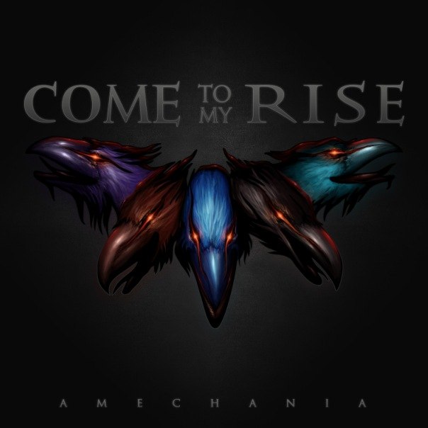 Come To My Rise - Amechania (2012)