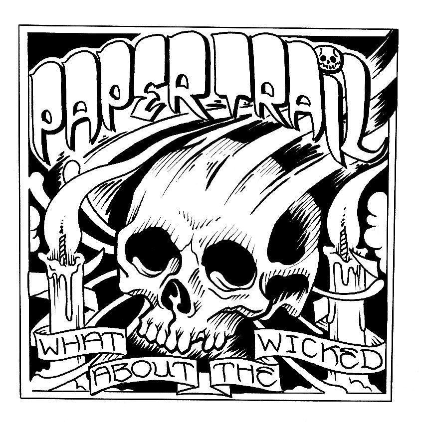 Paper Trail - What About The Wicked [EP] (2012)